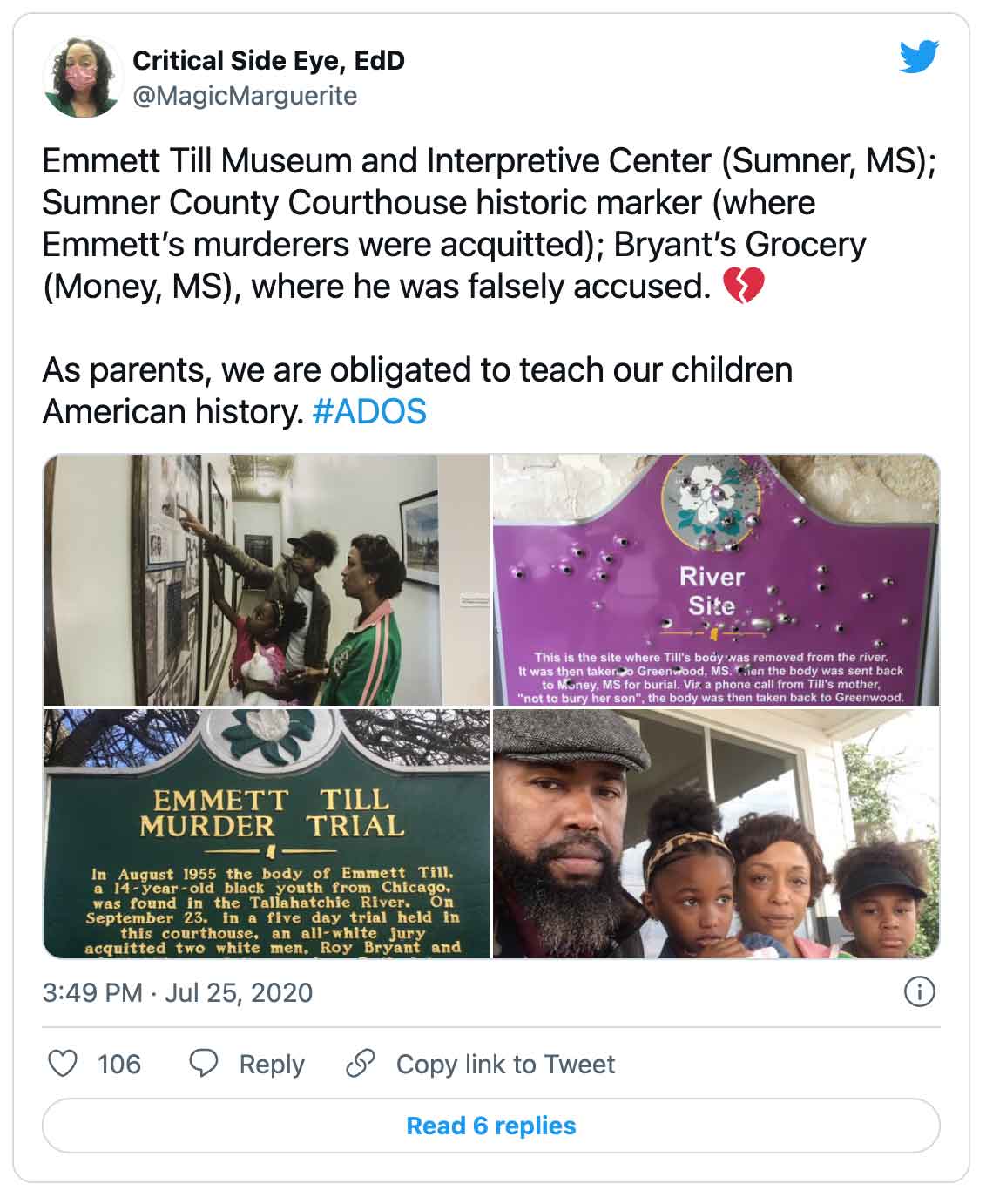 Tweet: Critical Side Eye, EdD @MagicMarguerite Emmett Till Museum and Interpretive Center (Sumner, MS); Sumner County Courthouse historische markering (waar Emmett's moordenaars werden vrijgesproken); Bryant's Grocery (Money, MS), waar hij vals werd beschuldigd. 💔 Als ouders zijn we verplicht om onze kinderen de Amerikaanse geschiedenis te leren. #ADOS