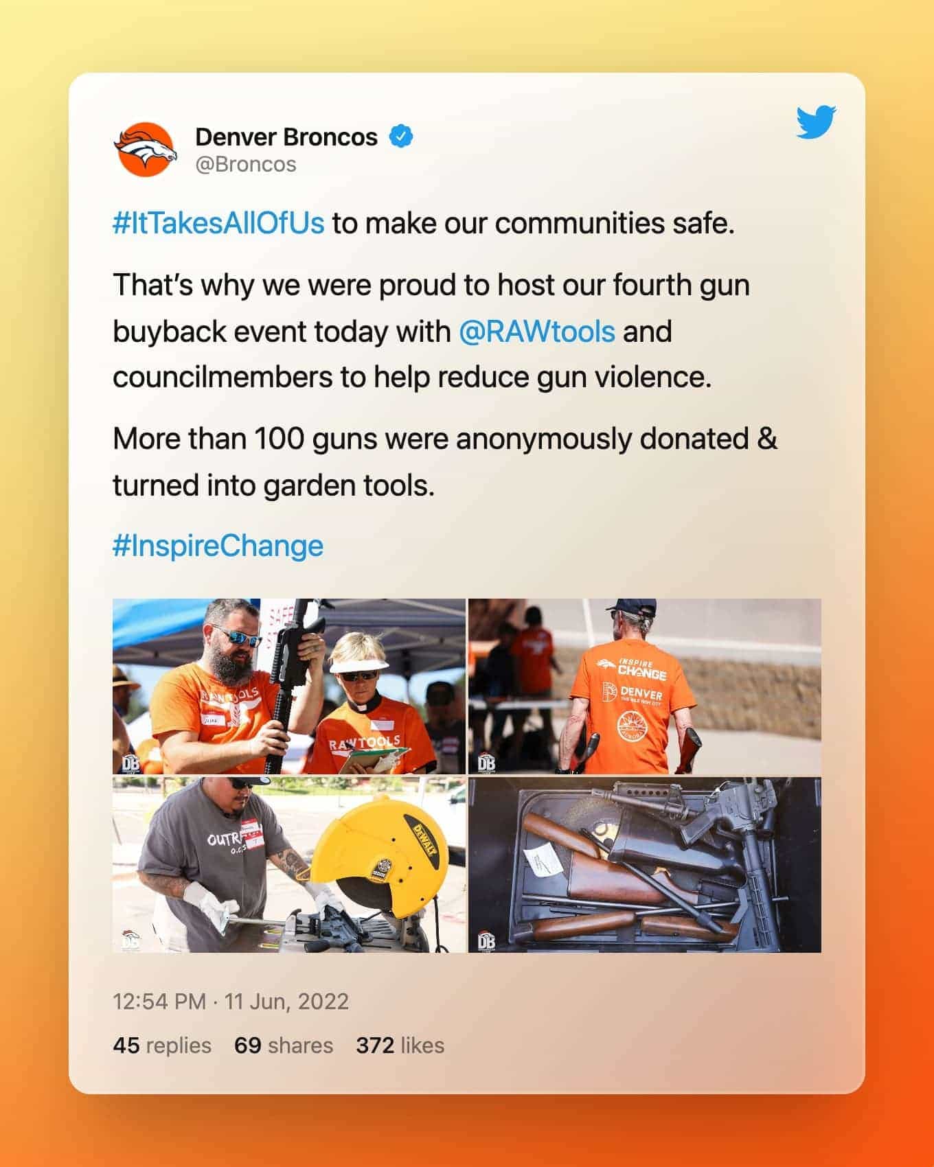 @Broncos op Twitter: #ItTakesAllOfUs om onze gemeenschappen veilig te maken.   Daarom waren we er trots op om vandaag ons vierde wapeninkoopevenement te organiseren met @RAWtools en raadsleden om wapengeweld te helpen verminderen.   Meer dan 100 geweren werden anoniem gedoneerd en omgezet in tuingereedschap.   #InspireChange